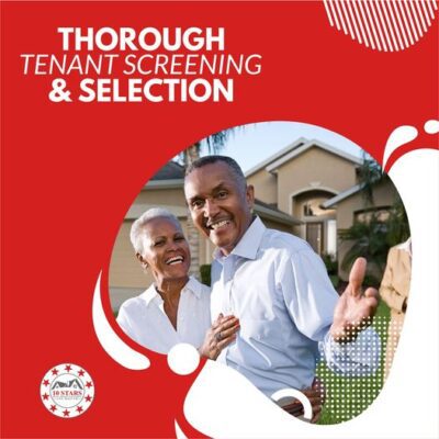 thorough tenant screening and selection