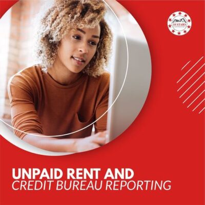 unpaid rent and credit bureau reporting