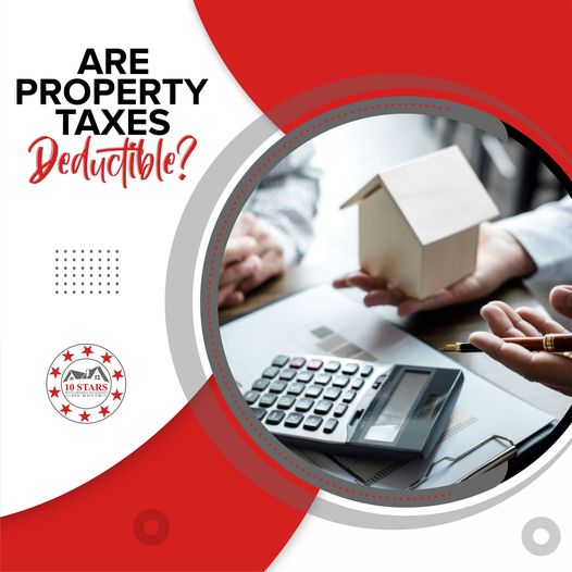 are-property-taxes-deductible-10-stars-property-management