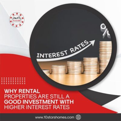 rental properties are still good investment higher interest rates