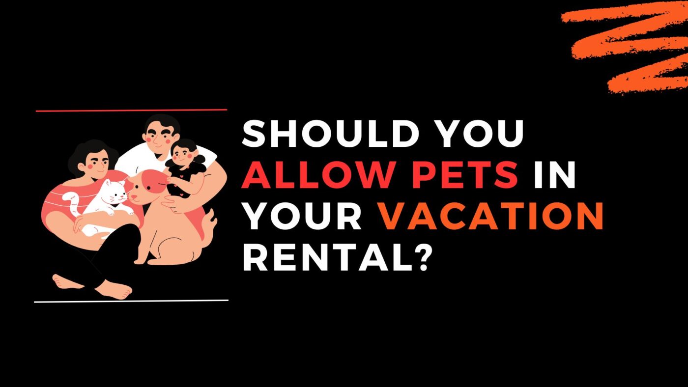 allow pets in your vacation rental